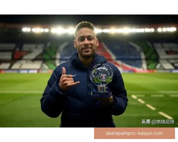 内马尔持续保持欧冠金靴荣誉，表现备受关注